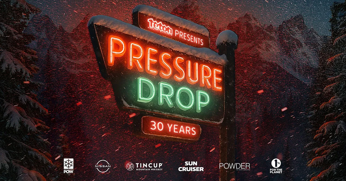Teton Gravity Research Presents Pressure Drop
